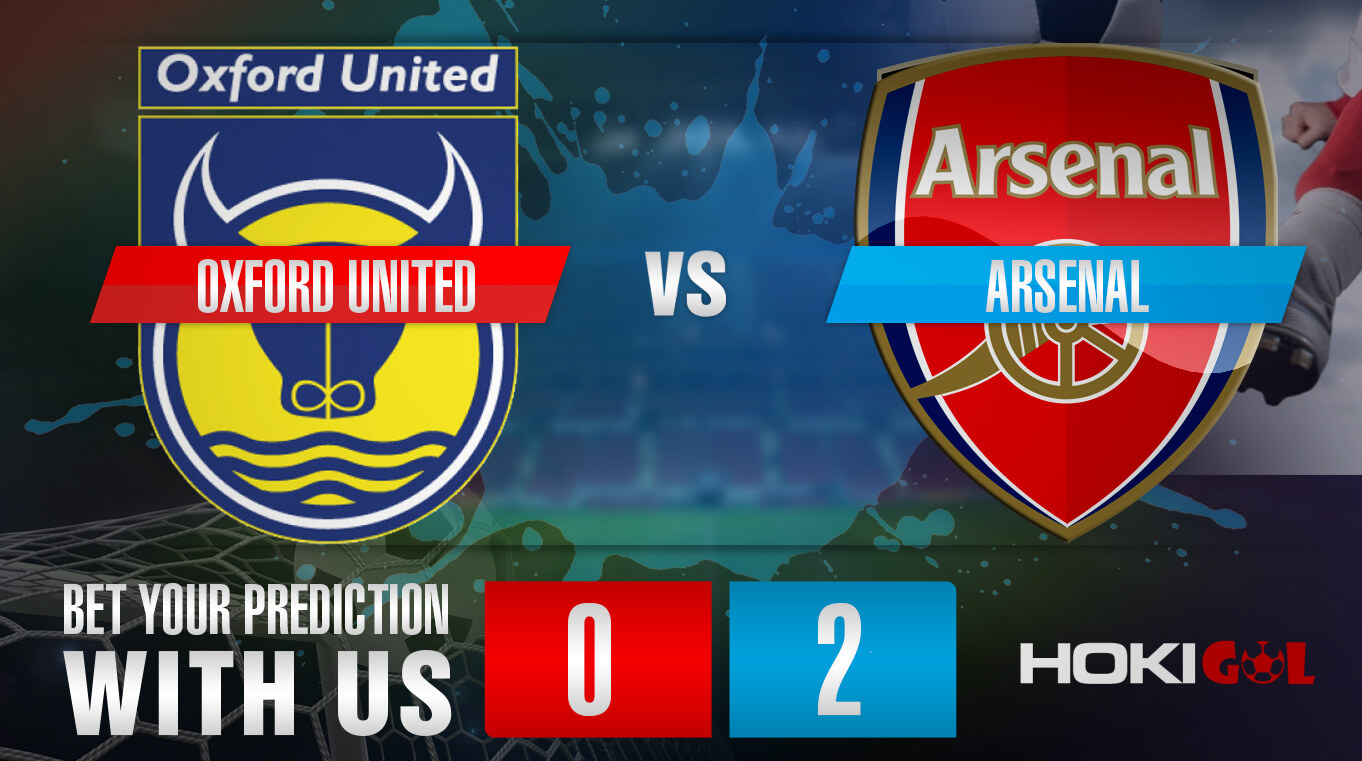 Prediksi Bola Oxford United Vs Arsenal 10 Januari 2023