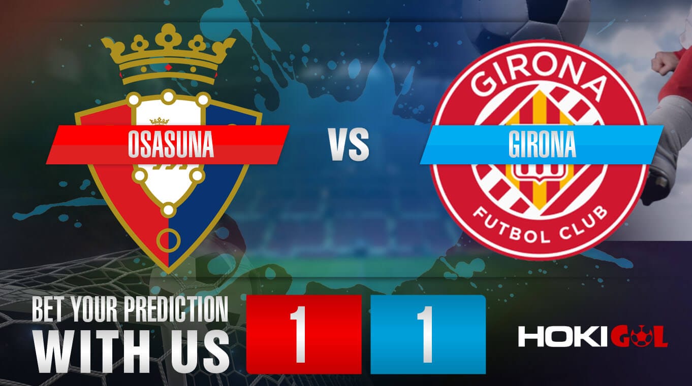 Prediksi Bola Osasuna Vs Girona 4 November 2023