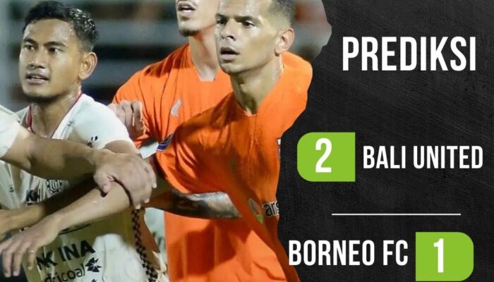 Prediksi Bali United vs Borneo FC 30 Mei 2024