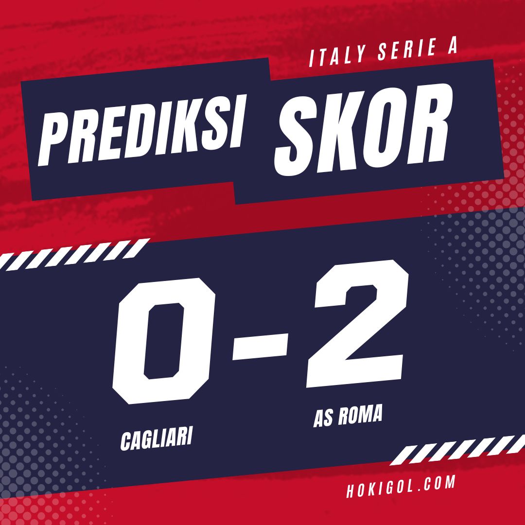 Prediksi Cagliari vs AS Roma