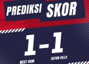 Prediksi West Ham vs Aston Villa 17 Agustus 2024