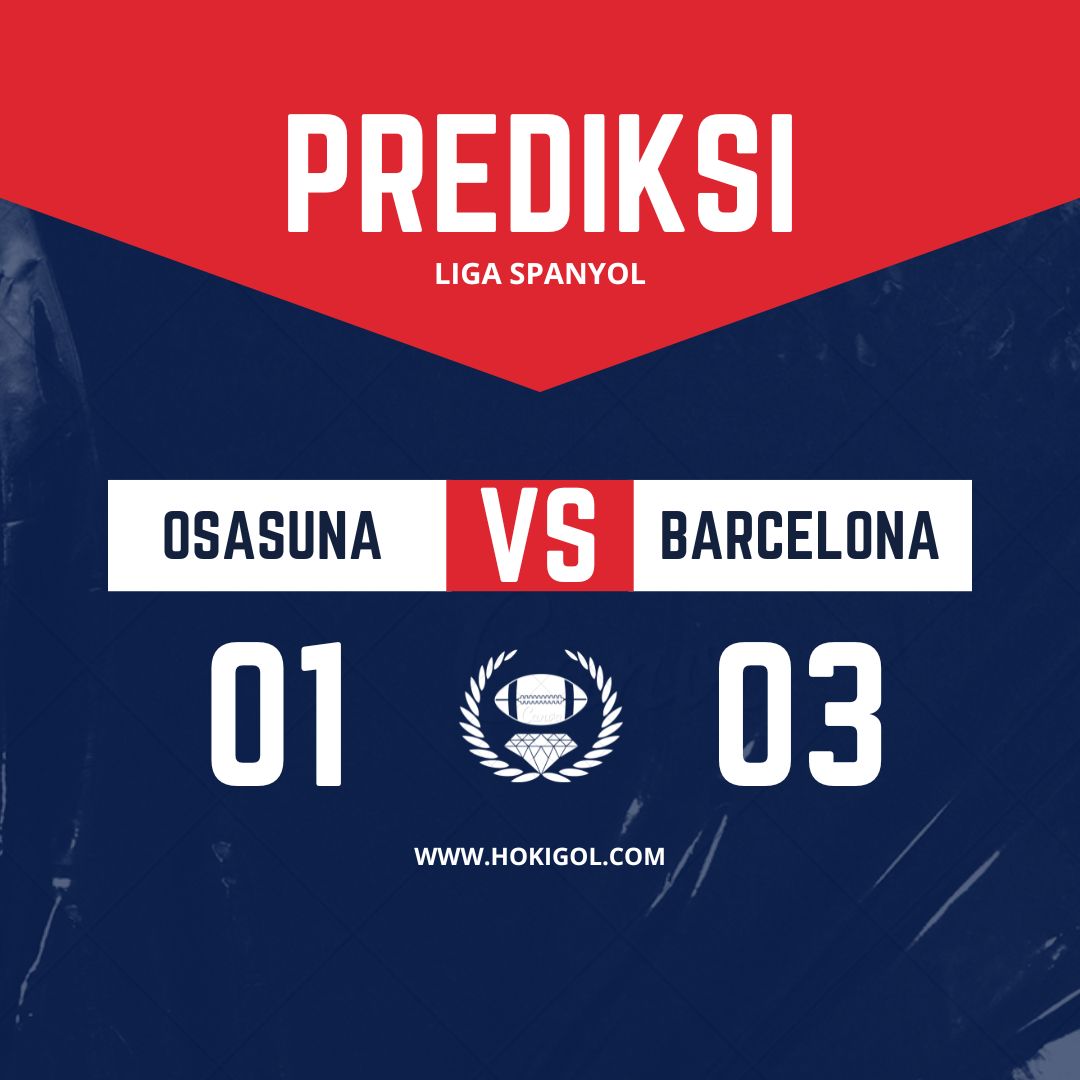 Prediksi Osasuna vs Barcelona