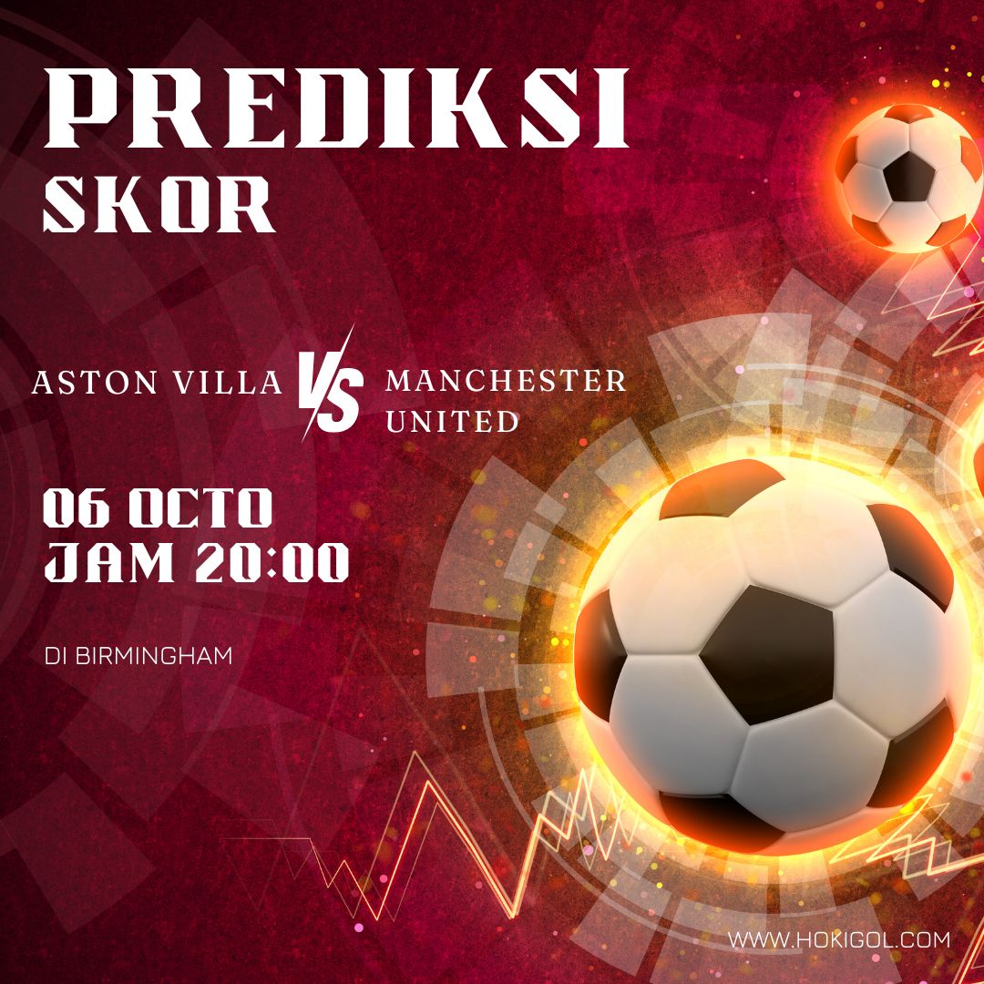 Prediksi Aston Villa vs Manchester United