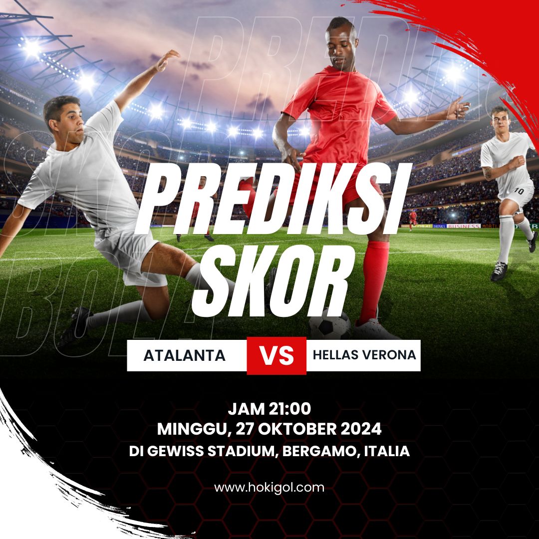 Prediksi Atalanta vs Hellas Verona