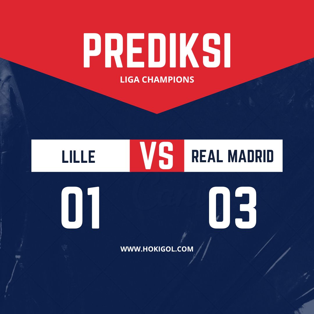 Prediksi Lille vs Real Madrid