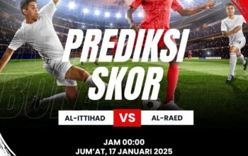 Prediksi Al-Ittihad vs Al-Raed