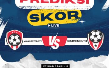 Prediksi Manchester City vs Bournemouth, 21 Mei 2025 – Siapakah yang Akan Mendominasi di Etihad?