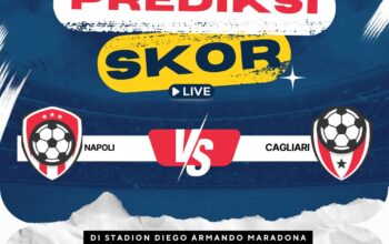 Prediksi Napoli vs Cagliari: Duel Penutup Musim Serie A yang Menentukan