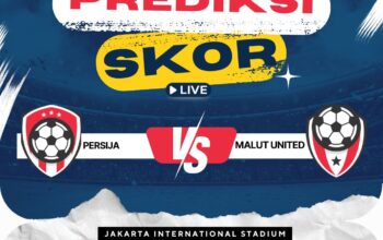 Prediksi Persija Jakarta vs Malut United, 23 Mei 2025 – BRI Liga 1: Duel Penentu Posisi Akhir
