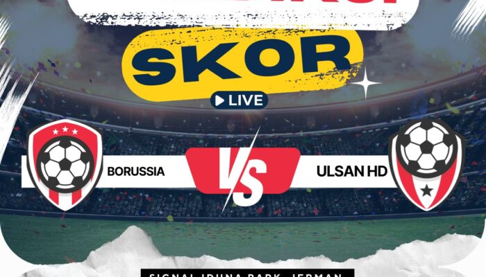Prediksi Borussia Dortmund vs Ulsan HD 26 Juni 2025: Laga Uji Coba Internasional yang Menarik!
