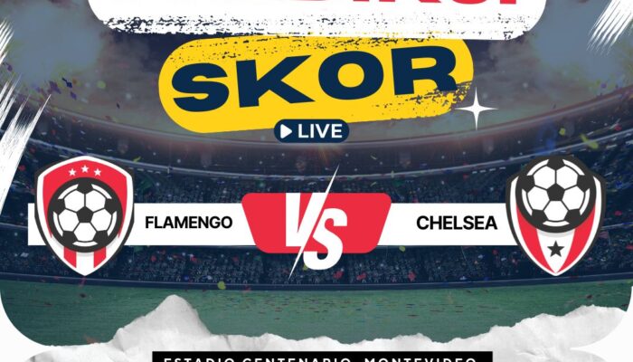 Prediksi Flamengo vs Chelsea 21 Juni 2025: Adu Gengsi Antar Benua di Final Intercontinental Cup