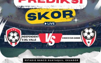 Prediksi Independiente del Valle vs Vasco da Gama 16 Juli 2025: Adu Strategi di Copa Sudamericana