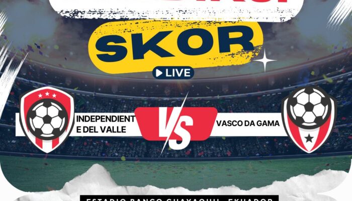 Prediksi Independiente del Valle vs Vasco da Gama 16 Juli 2025: Adu Strategi di Copa Sudamericana