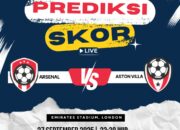 Prediksi Arsenal vs Aston Villa 27 September 2025: Laga Sengit di Emirates Stadium