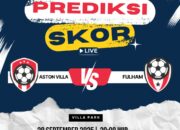Prediksi Aston Villa vs Fulham 28 September 2025: Pertarungan Sengit di Villa Park