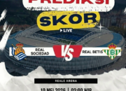 Prediksi Real Sociedad vs Real Betis 10 Mei 2026: Duel Penentu Zona Eropa