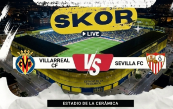 Prediksi Villarreal vs Sevilla 14 Mei 2026: El Submarino Amarillo Lebih Diunggulkan