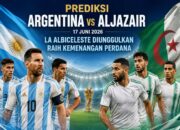 Prediksi Argentina vs Aljazair 17 Juni 2026: La Albiceleste Diunggulkan Raih Kemenangan Perdana