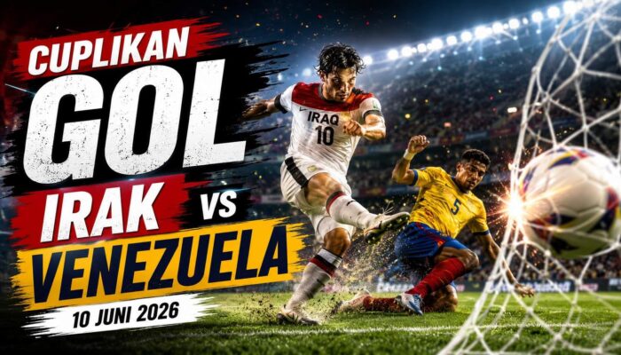 Cuplikan Gol Irak vs Venezuela 10 Juni 2026: La Vinotinto Menang 2-0 di Laga Uji Coba Internasional