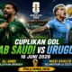 Cuplikan Gol Arab Saudi vs Uruguay 16 Juni 2026: Al-Amri Kejutkan Uruguay, Maxi Araujo Selamatkan La Celeste