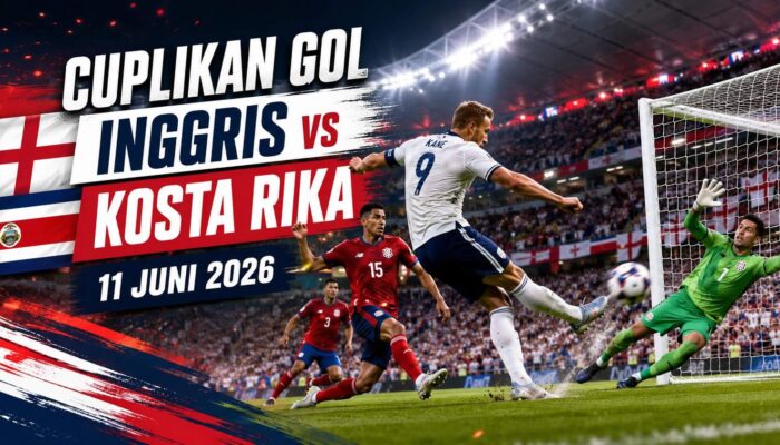 Cuplikan Gol Inggris vs Kosta Rika 11 Juni 2026: Three Lions Menang Telak 3-0 Jelang Piala Dunia