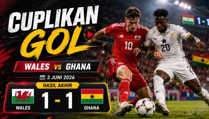 Cuplikan Gol Wales vs Ghana 3 Juni 2026: Gol Telat Koumas Selamatkan The Dragons