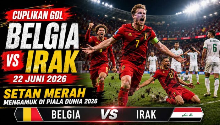 Cuplikan Gol Belgia vs Irak 22 Juni 2026: Setan Merah Mengamuk di Piala Dunia 2026