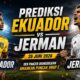 Prediksi Ekuador vs Jerman 26 Juni 2026: Der Panzer Diunggulkan Amankan Puncak Grup E