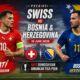 Prediksi Swiss vs Bosnia & Herzegovina 19 Juni 2026: Nati Diunggulkan Amankan Tiga Poin