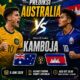 Prediksi Australia vs Kamboja 9 Juni 2026: Socceroos Difavoritkan Menang Telak