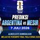 Prediksi Argentina vs Mesir 7 Juli 2026: Albiceleste Diunggulkan Melaju ke Perempat Final Piala Dunia 2026