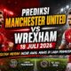Prediksi Manchester United vs Wrexham 18 Juli 2026: Setan Merah Incar Awal Manis di Laga Pramusim