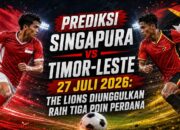 Prediksi Singapura vs Timor-Leste 27 Juli 2026: The Lions Diunggulkan Raih Tiga Poin Perdana