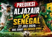 Prediksi Aljazair vs Senegal 27 Juli 2026: Duel Sengit Dua Raksasa Afrika