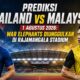 Prediksi Thailand vs Malaysia 1 Agustus 2026: War Elephants Diunggulkan di Rajamangala Stadium