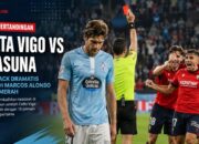 Hasil Pertandingan Celta Vigo vs Osasuna 1-2: Comeback Dramatis Setelah Marcos Alonso Kartu Merah