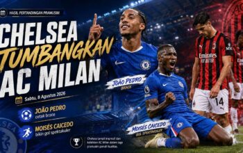 Hasil Pertandingan Chelsea vs AC Milan 3-0, Sabtu 8 Agustus 2026: João Pedro Cetak Brace, Caicedo Bikin Gol Spektakuler