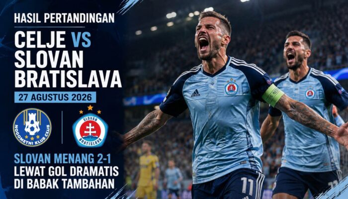 Hasil Pertandingan Celje vs Slovan Bratislava 27 Agustus 2026: Slovan Menang 2-1 Lewat Gol Dramatis di Babak Tambahan