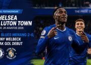 Hasil Pertandingan Chelsea vs Luton Town Jumat, 28 Agustus 2026: The Blues Menang 2-0, Danny Welbeck Cetak Gol Debut