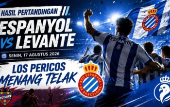 Hasil Pertandingan Espanyol vs Levante Senin, 17 Agustus 2026: Los Pericos Menang Telak 3-0