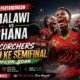 Hasil Pertandingan Malawi vs Ghana 2-1: The Scorchers Melaju ke Semifinal WAFCON 2026