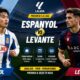 Prediksi Espanyol vs Levante Senin, 17 Agustus 2026: Tuan Rumah Bidik Awal Positif di La Liga