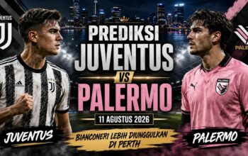 Prediksi Juventus vs Palermo 11 Agustus 2026: Bianconeri Lebih Diunggulkan di Perth