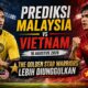Prediksi Malaysia vs Vietnam 16 Agustus 2026: The Golden Star Warriors Lebih Diunggulkan