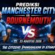 Prediksi Manchester City vs Bournemouth 23 Agustus 2026: The Citizens Diunggulkan di Etihad