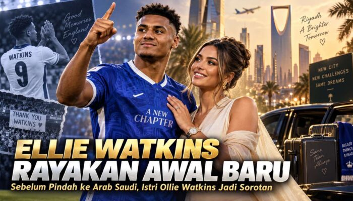Ellie Watkins Rayakan Awal Baru Sebelum Pindah ke Arab Saudi, Istri Ollie Watkins Jadi Sorotan