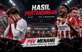 Hasil Pertandingan Ajax vs PSV Eindhoven 6 September 2026: PSV Menang 3-1 di Johan Cruijff ArenA
